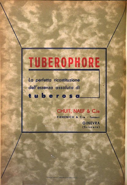 Rivista italiana essenze, profumi, piante officinali, olii vegetali, saponi organo di propaganda del gruppo produttori materie aromatiche della Federazione nazionale fascista degli industriali dei prodotti chimici