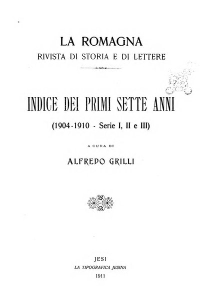 La Romagna rivista mensile di storia e di lettere diretta da Gaetano Gasperoni e da Luigi Orsini