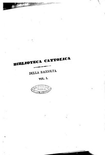 La scienza e la fede raccolta religiosa, scientifica, letteraria ed artistica, che mostra come il sapere umano rende testimonianza alla religione cattolica