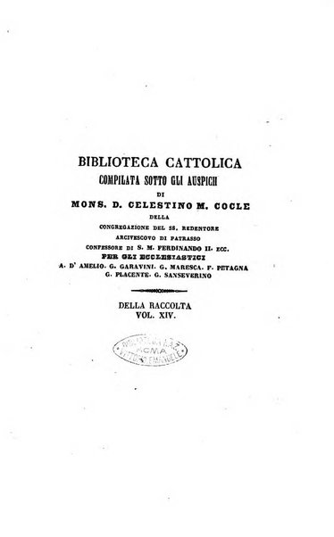 La scienza e la fede raccolta religiosa, scientifica, letteraria ed artistica, che mostra come il sapere umano rende testimonianza alla religione cattolica