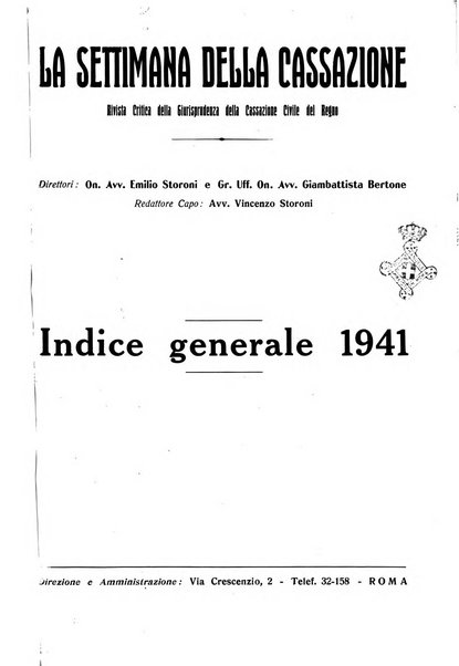 La settimana della Cassazione settimanale di giurisprudenza, legislazione, vita forense