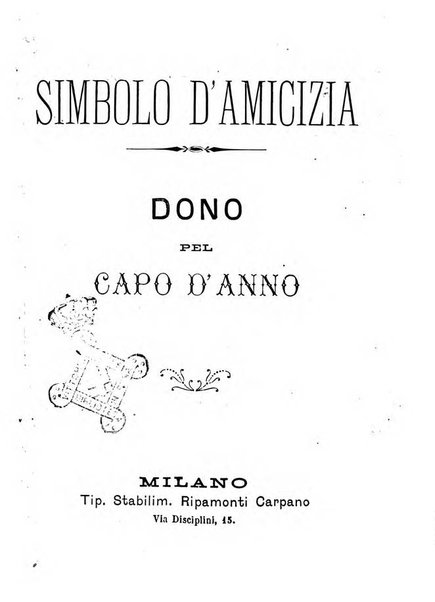 Simbolo d'amicizia, ossia dono pel capo d'anno