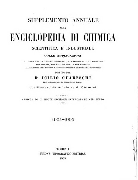 Supplemento annuale alla Enciclopedia di chimica scientifica e industriale colle applicazioni all'agricoltura ed industrie agronomiche ...