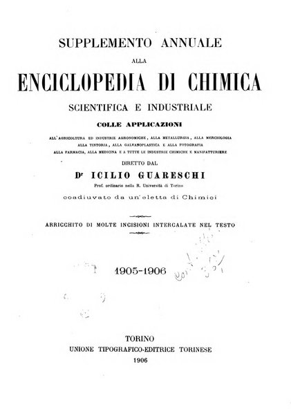 Supplemento annuale alla Enciclopedia di chimica scientifica e industriale colle applicazioni all'agricoltura ed industrie agronomiche ...