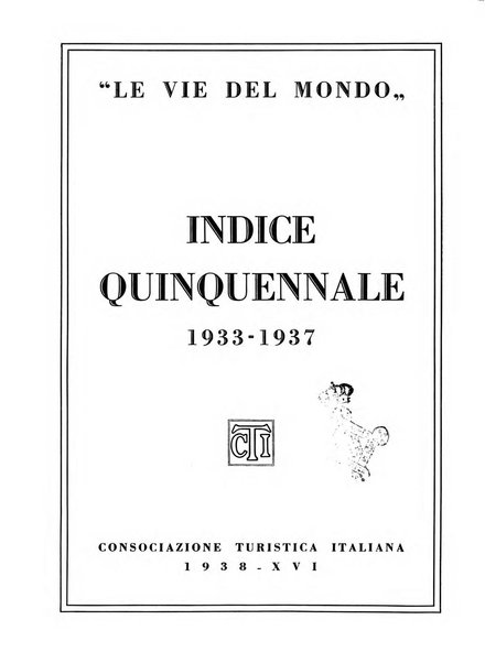 Le vie d'Italia e del mondo rivista mensile del Touring club italiano