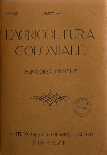 L'agricoltura coloniale organo dell'Istituto agricolo coloniale italiano e dell'Ufficio agrario sperimentale dell'Eritrea