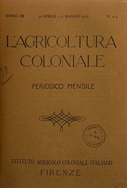 L'agricoltura coloniale organo dell'Istituto agricolo coloniale italiano e dell'Ufficio agrario sperimentale dell'Eritrea