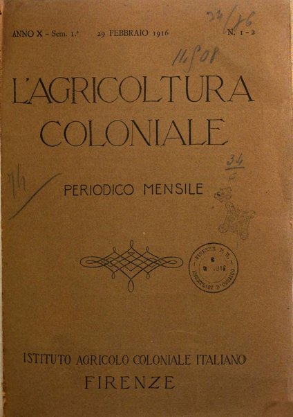 L'agricoltura coloniale organo dell'Istituto agricolo coloniale italiano e dell'Ufficio agrario sperimentale dell'Eritrea