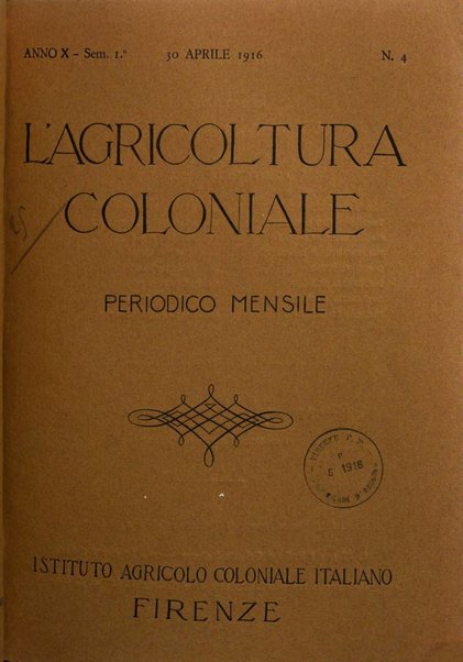 L'agricoltura coloniale organo dell'Istituto agricolo coloniale italiano e dell'Ufficio agrario sperimentale dell'Eritrea