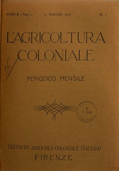 L'agricoltura coloniale organo dell'Istituto agricolo coloniale italiano e dell'Ufficio agrario sperimentale dell'Eritrea