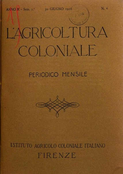 L'agricoltura coloniale organo dell'Istituto agricolo coloniale italiano e dell'Ufficio agrario sperimentale dell'Eritrea