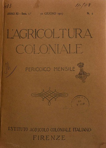 L'agricoltura coloniale organo dell'Istituto agricolo coloniale italiano e dell'Ufficio agrario sperimentale dell'Eritrea