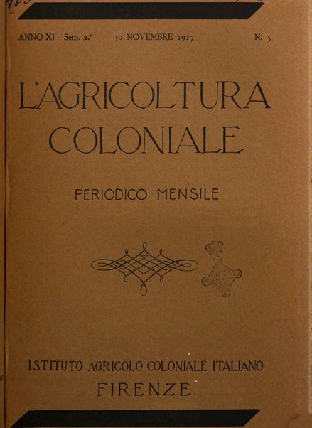 L'agricoltura coloniale organo dell'Istituto agricolo coloniale italiano e dell'Ufficio agrario sperimentale dell'Eritrea