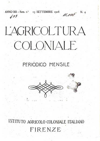 L'agricoltura coloniale organo dell'Istituto agricolo coloniale italiano e dell'Ufficio agrario sperimentale dell'Eritrea