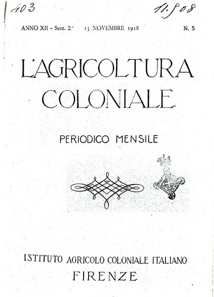 L'agricoltura coloniale organo dell'Istituto agricolo coloniale italiano e dell'Ufficio agrario sperimentale dell'Eritrea