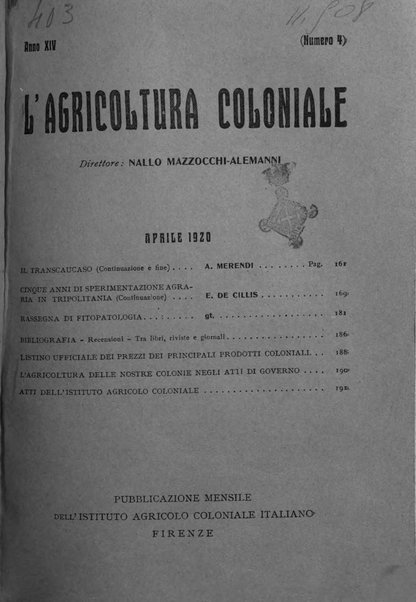 L'agricoltura coloniale organo dell'Istituto agricolo coloniale italiano e dell'Ufficio agrario sperimentale dell'Eritrea