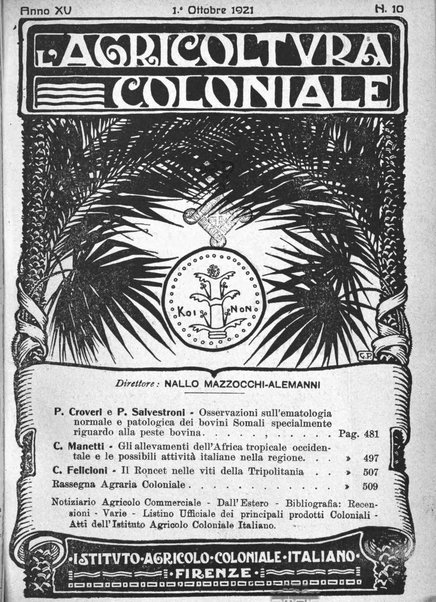 L'agricoltura coloniale organo dell'Istituto agricolo coloniale italiano e dell'Ufficio agrario sperimentale dell'Eritrea