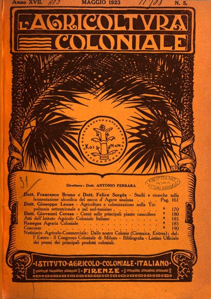 L'agricoltura coloniale organo dell'Istituto agricolo coloniale italiano e dell'Ufficio agrario sperimentale dell'Eritrea