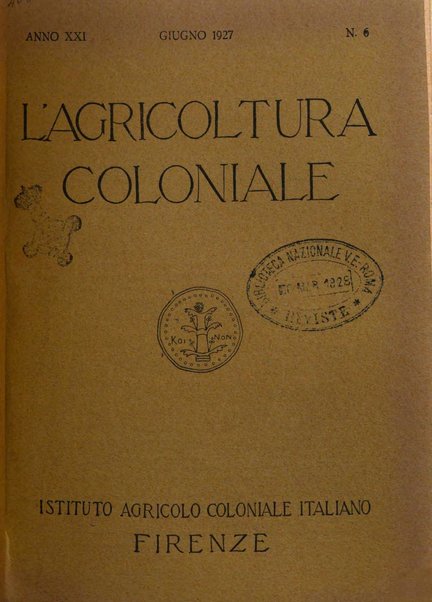 L'agricoltura coloniale organo dell'Istituto agricolo coloniale italiano e dell'Ufficio agrario sperimentale dell'Eritrea