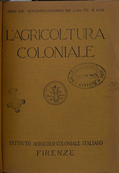 L'agricoltura coloniale organo dell'Istituto agricolo coloniale italiano e dell'Ufficio agrario sperimentale dell'Eritrea