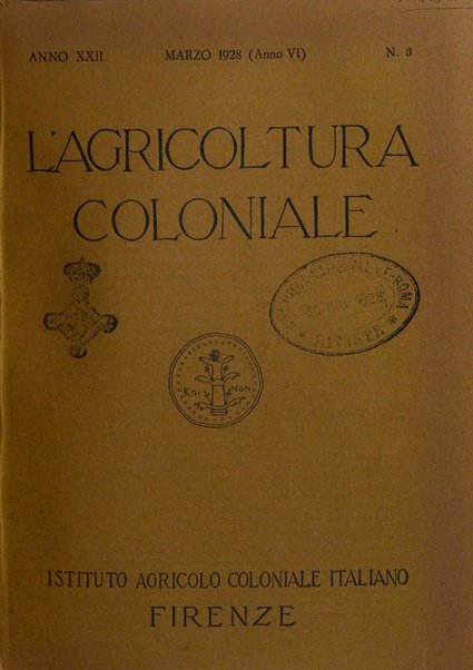 L'agricoltura coloniale organo dell'Istituto agricolo coloniale italiano e dell'Ufficio agrario sperimentale dell'Eritrea