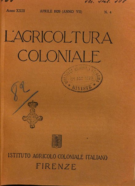 L'agricoltura coloniale organo dell'Istituto agricolo coloniale italiano e dell'Ufficio agrario sperimentale dell'Eritrea