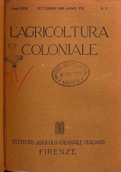 L'agricoltura coloniale organo dell'Istituto agricolo coloniale italiano e dell'Ufficio agrario sperimentale dell'Eritrea