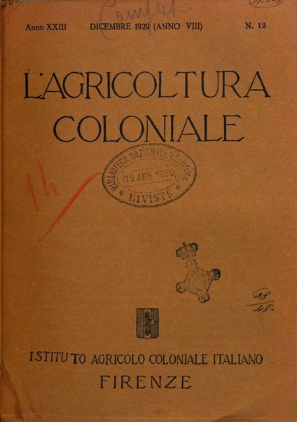 L'agricoltura coloniale organo dell'Istituto agricolo coloniale italiano e dell'Ufficio agrario sperimentale dell'Eritrea