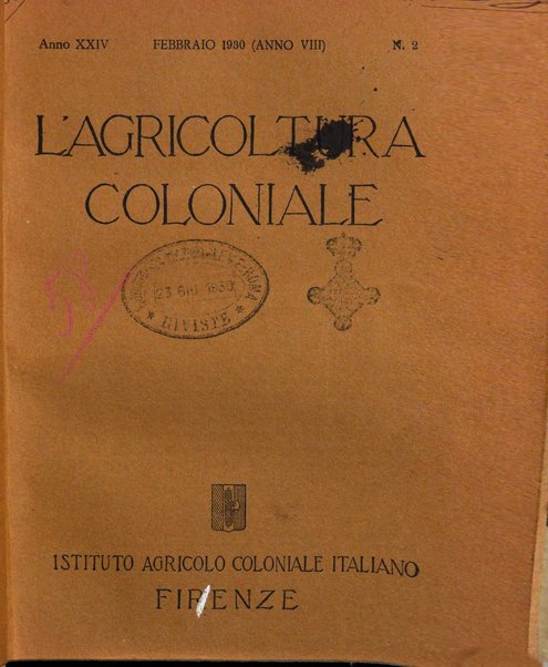 L'agricoltura coloniale organo dell'Istituto agricolo coloniale italiano e dell'Ufficio agrario sperimentale dell'Eritrea