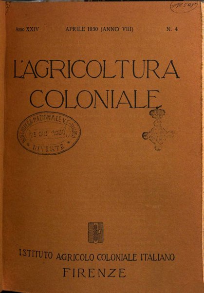 L'agricoltura coloniale organo dell'Istituto agricolo coloniale italiano e dell'Ufficio agrario sperimentale dell'Eritrea