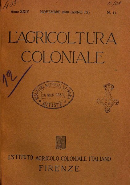 L'agricoltura coloniale organo dell'Istituto agricolo coloniale italiano e dell'Ufficio agrario sperimentale dell'Eritrea