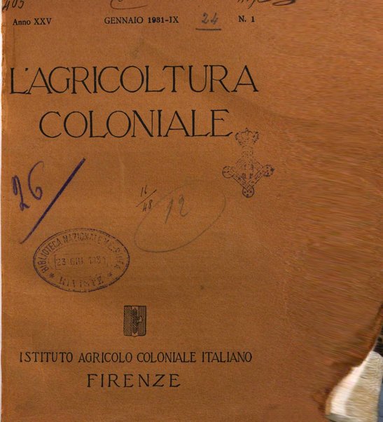 L'agricoltura coloniale organo dell'Istituto agricolo coloniale italiano e dell'Ufficio agrario sperimentale dell'Eritrea