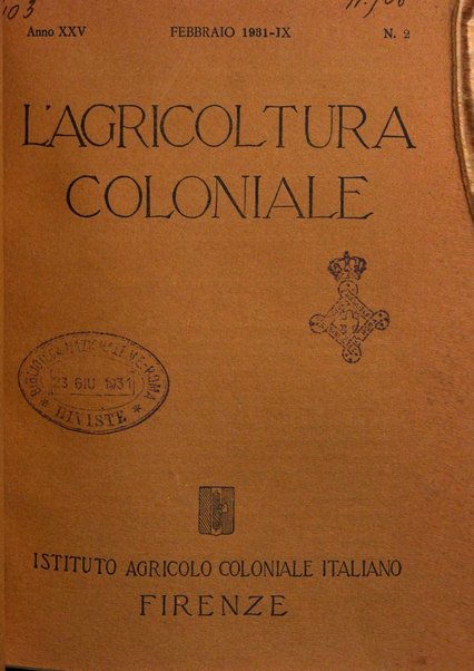 L'agricoltura coloniale organo dell'Istituto agricolo coloniale italiano e dell'Ufficio agrario sperimentale dell'Eritrea