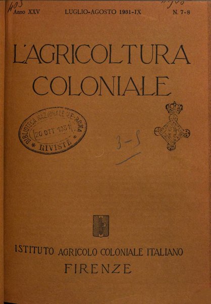 L'agricoltura coloniale organo dell'Istituto agricolo coloniale italiano e dell'Ufficio agrario sperimentale dell'Eritrea