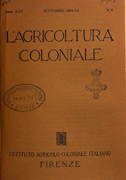 L'agricoltura coloniale organo dell'Istituto agricolo coloniale italiano e dell'Ufficio agrario sperimentale dell'Eritrea