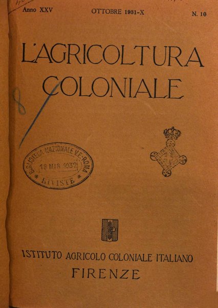 L'agricoltura coloniale organo dell'Istituto agricolo coloniale italiano e dell'Ufficio agrario sperimentale dell'Eritrea