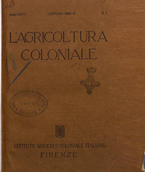 L'agricoltura coloniale organo dell'Istituto agricolo coloniale italiano e dell'Ufficio agrario sperimentale dell'Eritrea