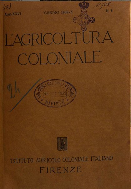 L'agricoltura coloniale organo dell'Istituto agricolo coloniale italiano e dell'Ufficio agrario sperimentale dell'Eritrea