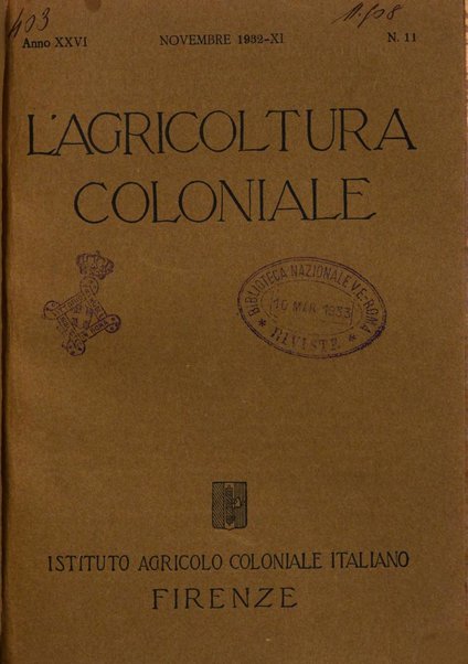 L'agricoltura coloniale organo dell'Istituto agricolo coloniale italiano e dell'Ufficio agrario sperimentale dell'Eritrea