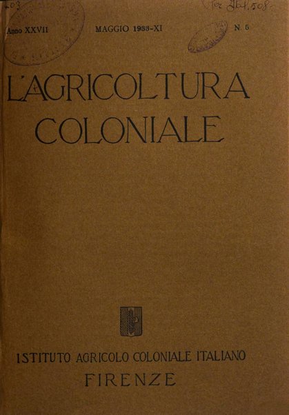 L'agricoltura coloniale organo dell'Istituto agricolo coloniale italiano e dell'Ufficio agrario sperimentale dell'Eritrea