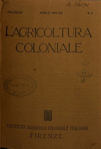 L'agricoltura coloniale organo dell'Istituto agricolo coloniale italiano e dell'Ufficio agrario sperimentale dell'Eritrea