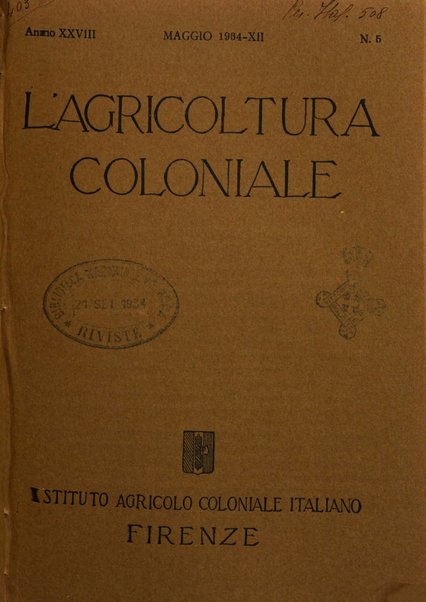 L'agricoltura coloniale organo dell'Istituto agricolo coloniale italiano e dell'Ufficio agrario sperimentale dell'Eritrea