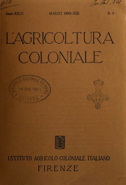 L'agricoltura coloniale organo dell'Istituto agricolo coloniale italiano e dell'Ufficio agrario sperimentale dell'Eritrea