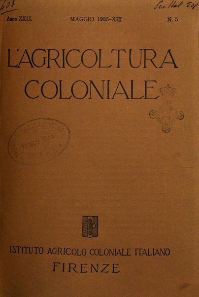 L'agricoltura coloniale organo dell'Istituto agricolo coloniale italiano e dell'Ufficio agrario sperimentale dell'Eritrea