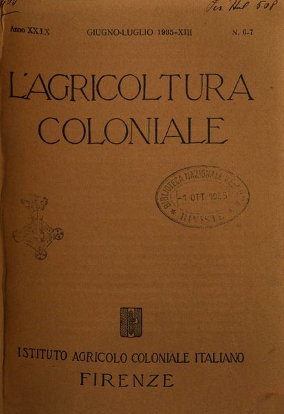 L'agricoltura coloniale organo dell'Istituto agricolo coloniale italiano e dell'Ufficio agrario sperimentale dell'Eritrea