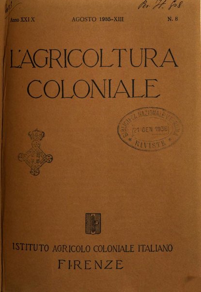 L'agricoltura coloniale organo dell'Istituto agricolo coloniale italiano e dell'Ufficio agrario sperimentale dell'Eritrea