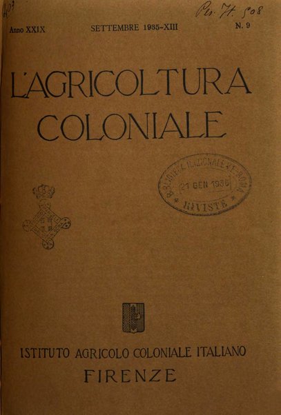 L'agricoltura coloniale organo dell'Istituto agricolo coloniale italiano e dell'Ufficio agrario sperimentale dell'Eritrea