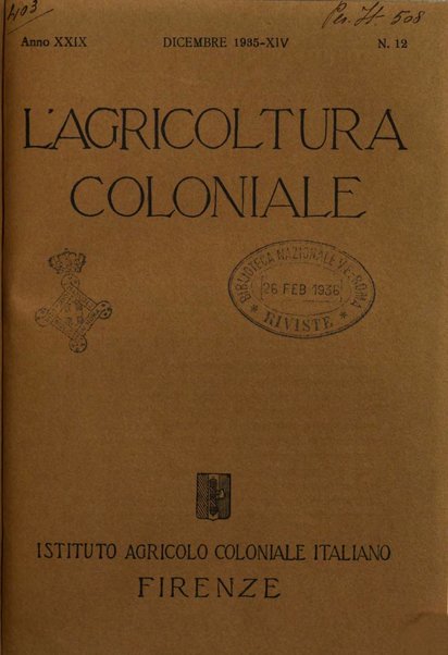 L'agricoltura coloniale organo dell'Istituto agricolo coloniale italiano e dell'Ufficio agrario sperimentale dell'Eritrea