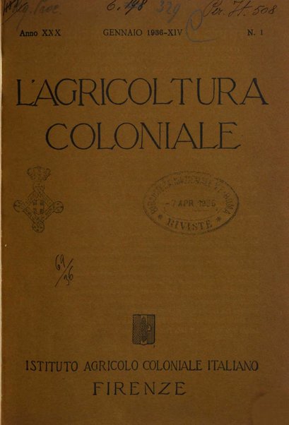 L'agricoltura coloniale organo dell'Istituto agricolo coloniale italiano e dell'Ufficio agrario sperimentale dell'Eritrea