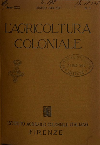 L'agricoltura coloniale organo dell'Istituto agricolo coloniale italiano e dell'Ufficio agrario sperimentale dell'Eritrea